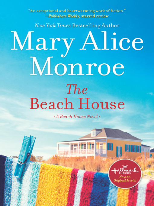 Title details for The Beach House by Mary Alice Monroe - Wait list